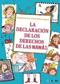 LA DECLARACIÓN DE LOS DERECHOS DE LAS MAMÁS (HACHETTE)