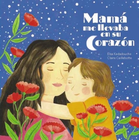 MAMÁ ME LLEVABA EN SU CORAZÓN (HACHETTE)