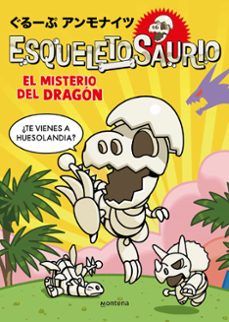 ESQUELETOSAURIO 1. EL MISTERIO DEL DRAGÓN (MONTENA)