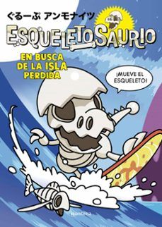 ESQUELETOSAURIO 2. EN BUSCA DE LA ISLA PERDIDA (MONTENA)