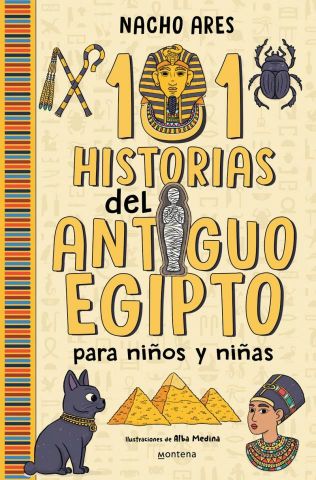 101 HISTORIAS DEL ANTIGUO EGIPTO  PARA NIÑOS Y NIÑAS (MONTENA)