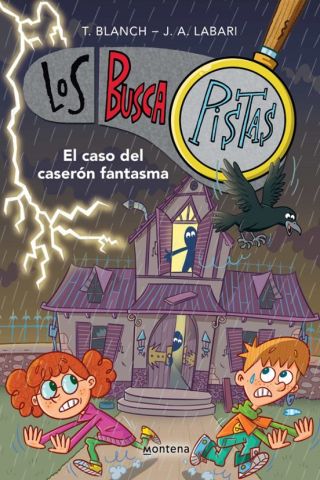 LOS BUSCAPISTAS 17. EL CASO DEL CASERÓN FANTASMA (MONTENA)