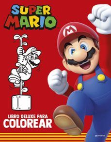 SUPER MARIO. LIBRO DELUXE PARA COLOREAR (MONTENA)