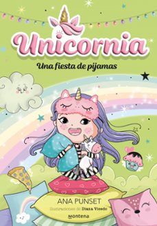 UNICORNIA 10. UNA FIESTA DE PIJAMAS (MONTENA)