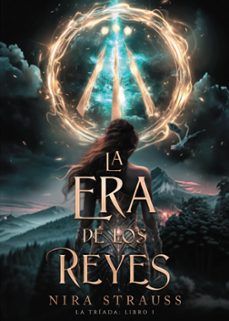 LA ERA DE LOS REYES. LA TRIADA LIBRO 1 (FAERIS)