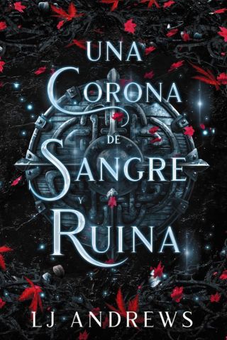 UNA CORONA DE SANGRE Y RUINA (FAERIS)