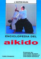 ENCICLOPEDIA DEL AIKIDO. TOMO I