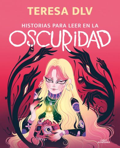 HISTORIAS PARA LEER EN LA OSCURIDAD (ALFAGUARA)