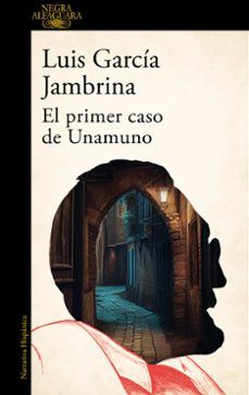 EL PRIMER CASO DE UNAMUNO (ALFAGUARA)