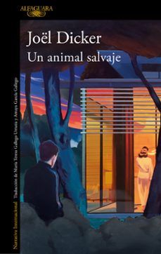 UN ANIMAL SALVAJE (ALFAGUARA)