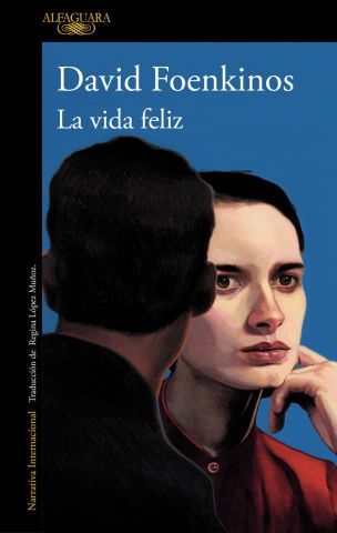 LA VIDA FELIZ (ALFAGUARA)