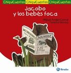 JACOBO Y LOS BEBÉS FOCA (CHIQUICUENTOS Nº 31)