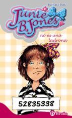 JUNIE B. JONES 8 NO ES UNA LADRONA (BRUÑO)