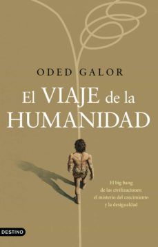 EL VIAJE DE LA HUMANIDAD (DESTINO)