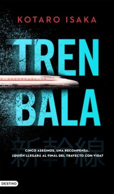 TREN BALA (DESTINO)