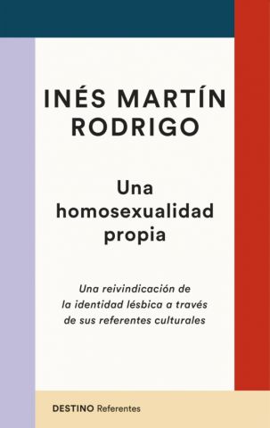 UNA HOMOSEXUALIDAD PROPIA (DESTINO)