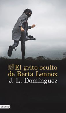 EL GRITO OCULTO DE BERTA LENNOX (DESTINO)