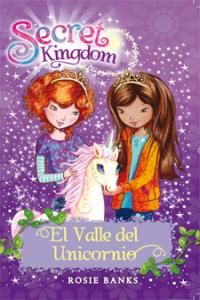 EL VALLE DEL UNICORNIO. SECRET KINGDOM 2