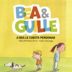 BEA & GUILLE 1. A BEA LE CUESTA PERDONAR