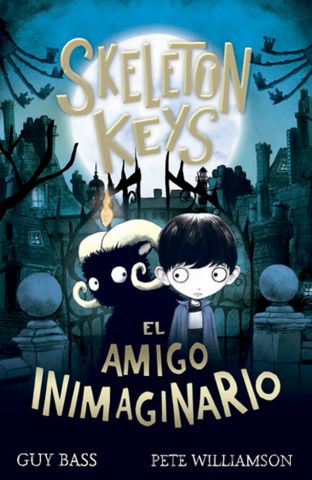 SKELETON KEYS. EL AMIGO IMAGINARIO (LA GALERA)