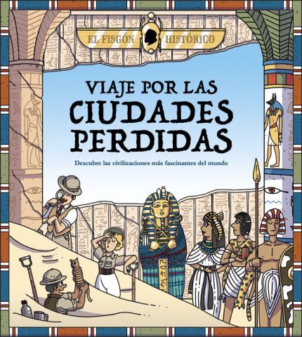 VIAJE POR LAS CIUDADES PERDIDAS (LA GALERA)