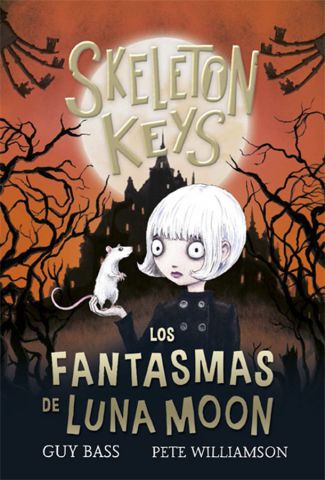 LOS FANTASMAS DE LUNA MOON. SKELETON KEYS 2