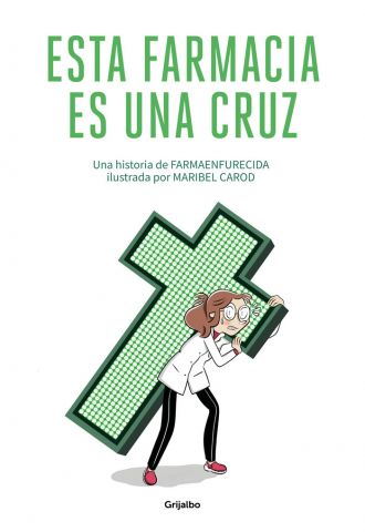 ESTA FARMACIA ES UNA CRUZ (GRIJALBO)