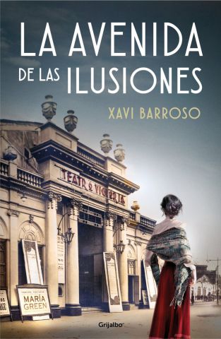 LA AVENIDA DE LAS ILUSIONES (GRIJALBO)