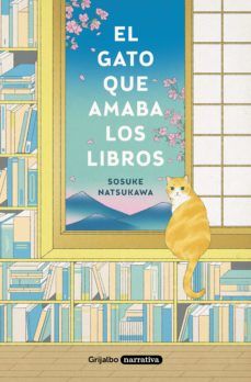 EL GATO QUE AMABA LOS LIBROS (GRIJALBO)