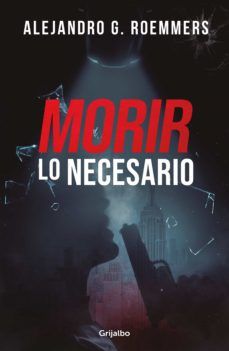 MORIR LO NECESARIO (GRIJALBO)