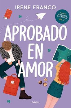 APROBADO EN AMOR. AMOR EN EL CAMPUS 2 (GRIJALBO)