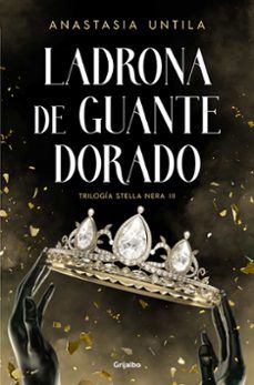 LADRONA DE GUANTE DORADO (GRIJALBO)