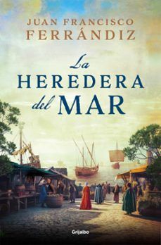 LA HEREDERA DEL MAR (GRIJALBO)