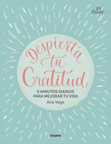 DESPIERTA TU GRATITUD (GRIJALBO)