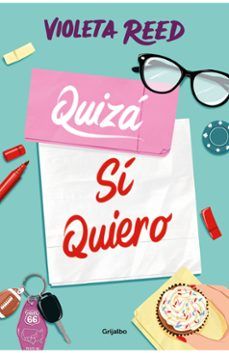 QUIZÁ SÍ QUIERO. QUERERTE 2 (GRIJALBO)