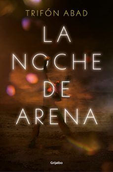 LA NOCHE DE ARENA (GRIJALBO)