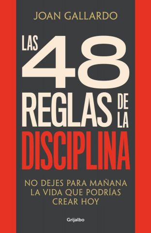 LAS 48 REGLAS DE LA DISCIPLINA (GRIJALBO)