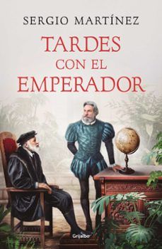 TARDES CON EL EMPERADOR (GRIJALBO)