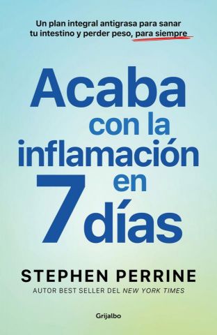 ACABA CON LA INFLAMACIÓN EN 7 DÍAS (GRIJALBO)