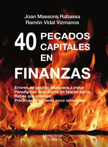 40 PECADOS CAPITALES EN FINANZAS (HISPANO EUROPEA)