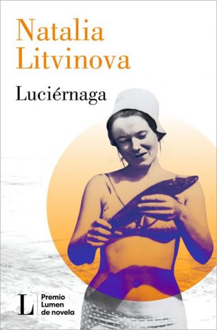 LUCIÉRNAGA. PREMIO LUMEN 2024 (LUMEN)