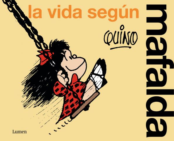 LA VIDA SEGÚN MAFALDA (LUMEN)