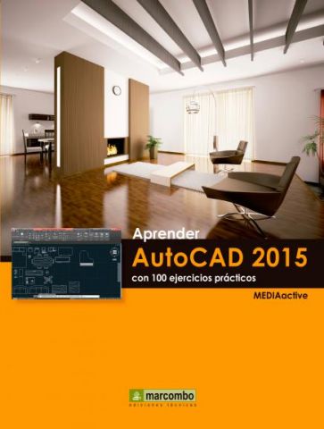 APRENDER AUTOCAD 2015 CON 100 EJERCICIOS BÁSICOS