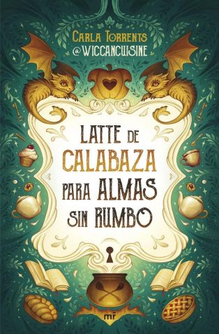 LATTE DE CALABAZA PARA ALMAS SIN RUMBO (MARTÍNEZ ROCA)