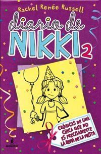 DIARIO DE NIKKI 2. CRONICAS DE UNA CHICA QUE NO ES