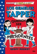 LOS GEMELOS TAPPER 3. QUIEREN SER PRESIDENTES