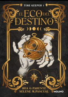 EL ECO DEL DESTINO. TIME KEEPER 1 (MOLINO)