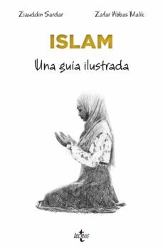 ISLAM. UNA GUÍA ILUSTRADA (TECNOS)