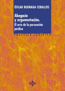 ABOGACÍA Y ARGUMENTACIÓN (TECNOS)