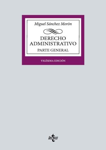 DERECHO ADMINISTRATIVO PARTE GENERAL ED. 2024 (TECNOS)